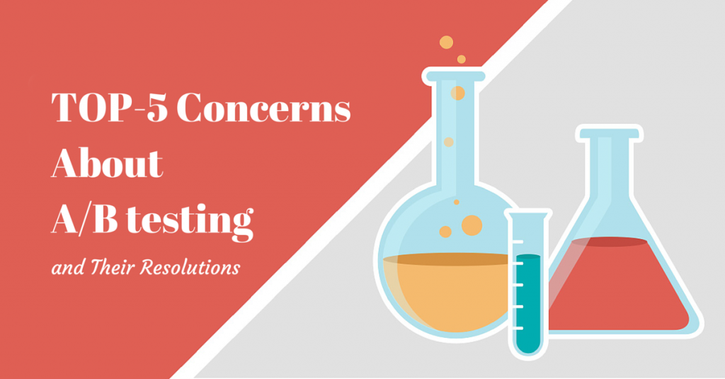 Top-5 Concerns About A/B Testing And Their Resolutions - Maxymizely ...